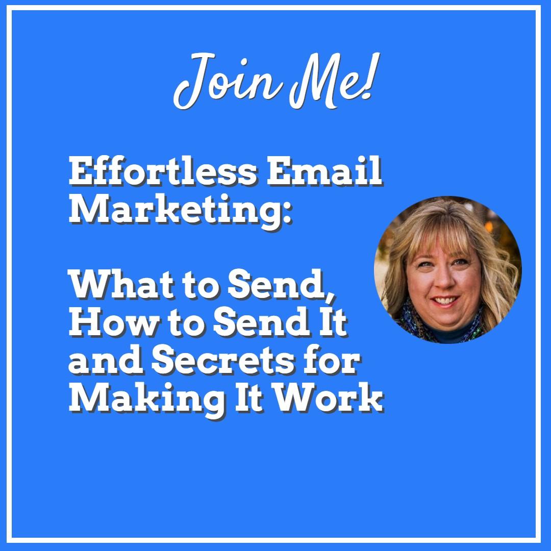 Effortless Email Marketing for Course Creators: What to Send, How to Send It and Secrets for Making It Work